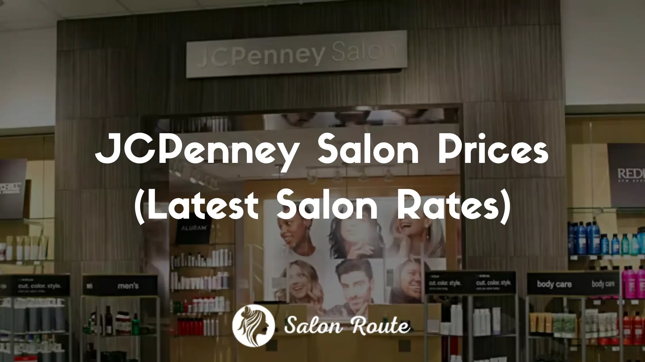 JCPenney Salon Prices (Latest Salon Rates)