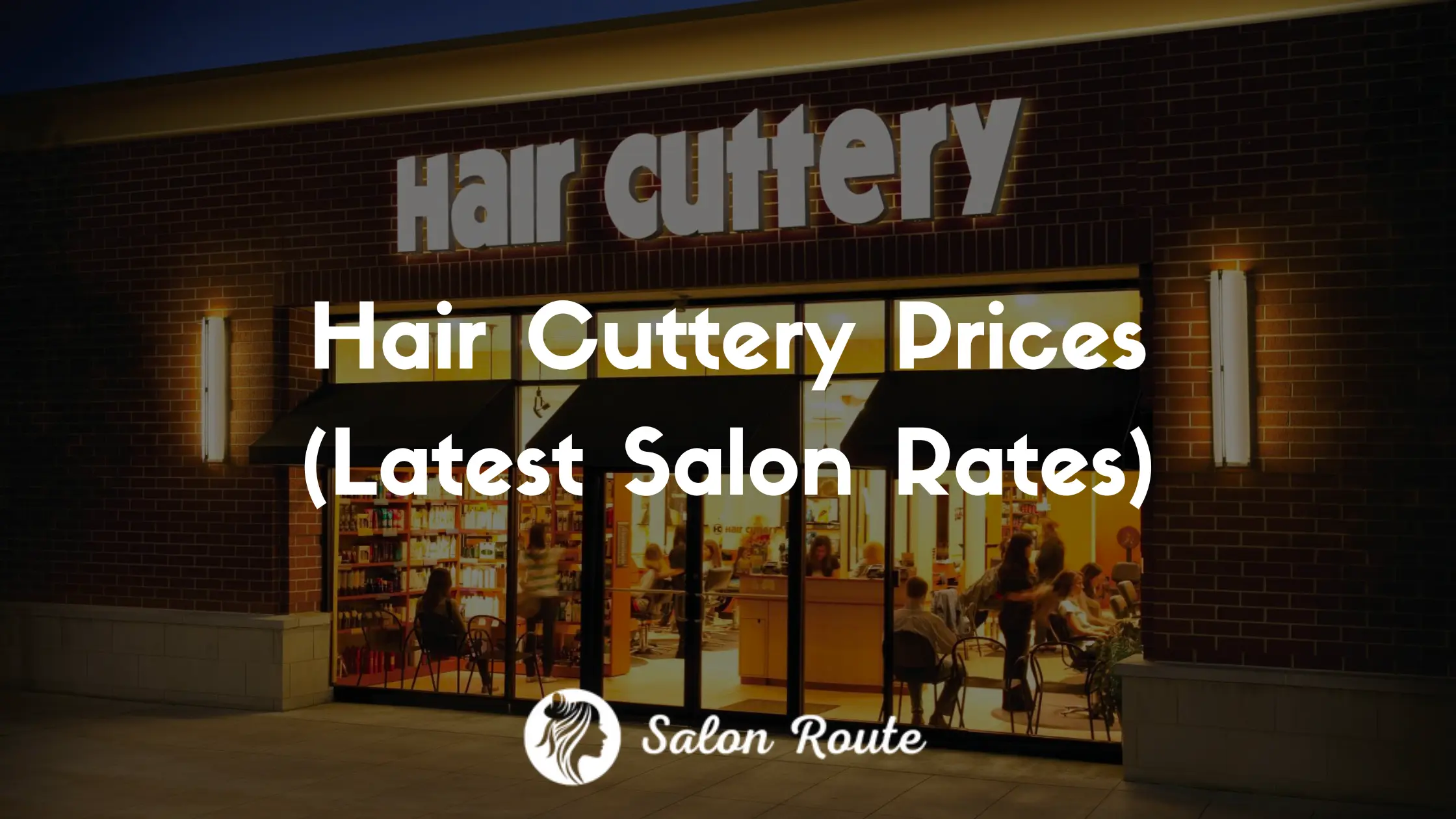 Hair Cuttery Prices (Latest Salon Rates)