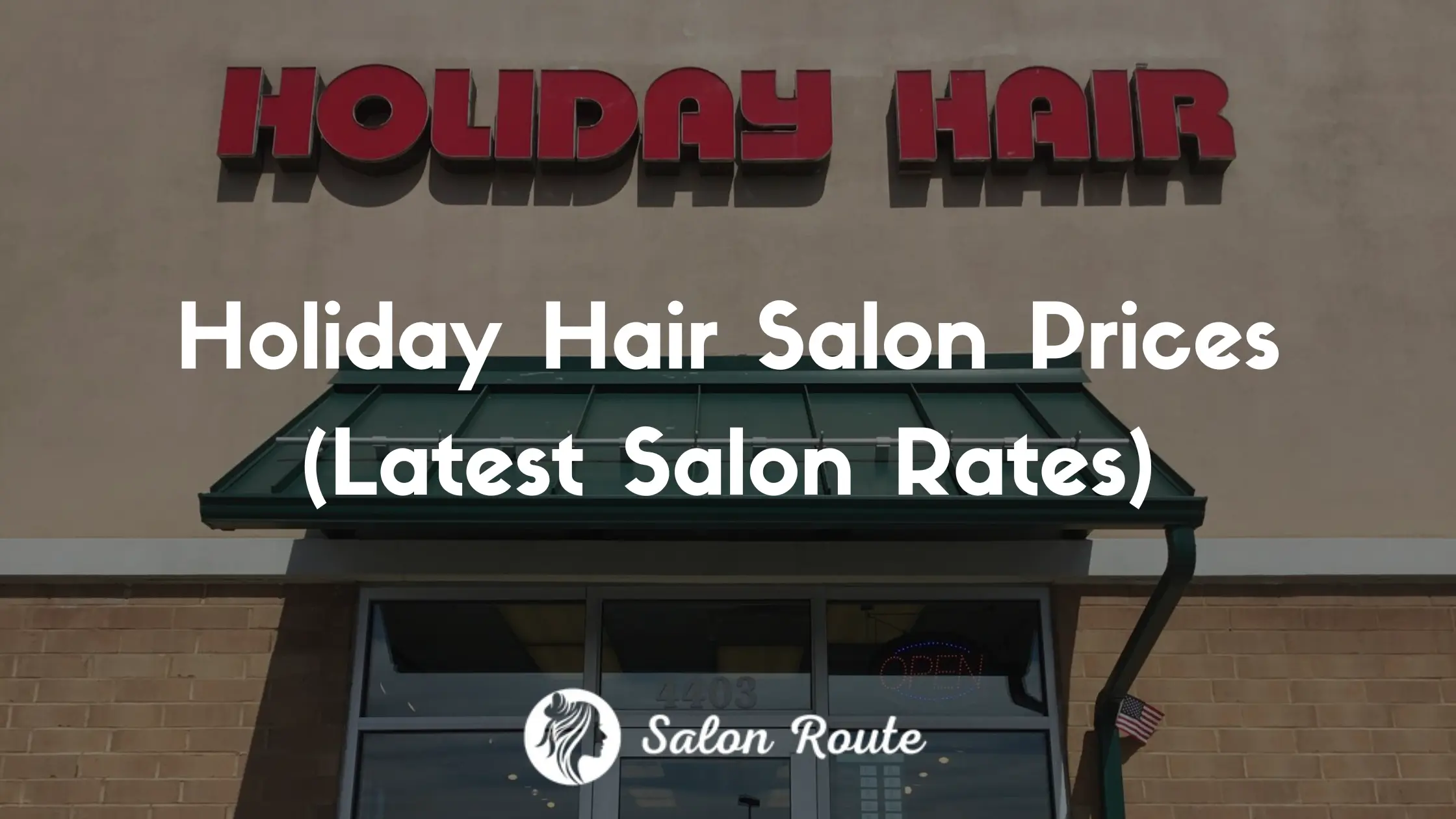 Holiday Hair Prices (Latest Salon Rates)