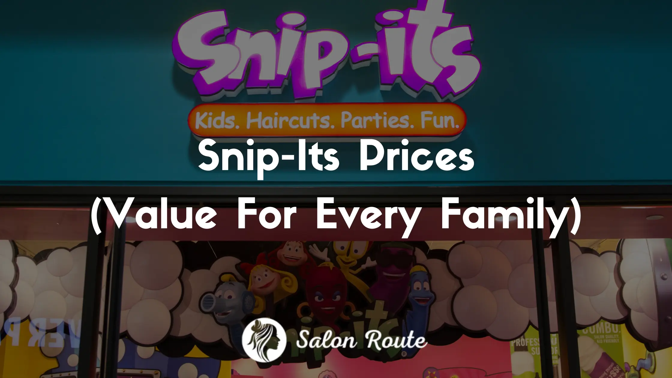 Snip-Its Prices (Value For Every Family)