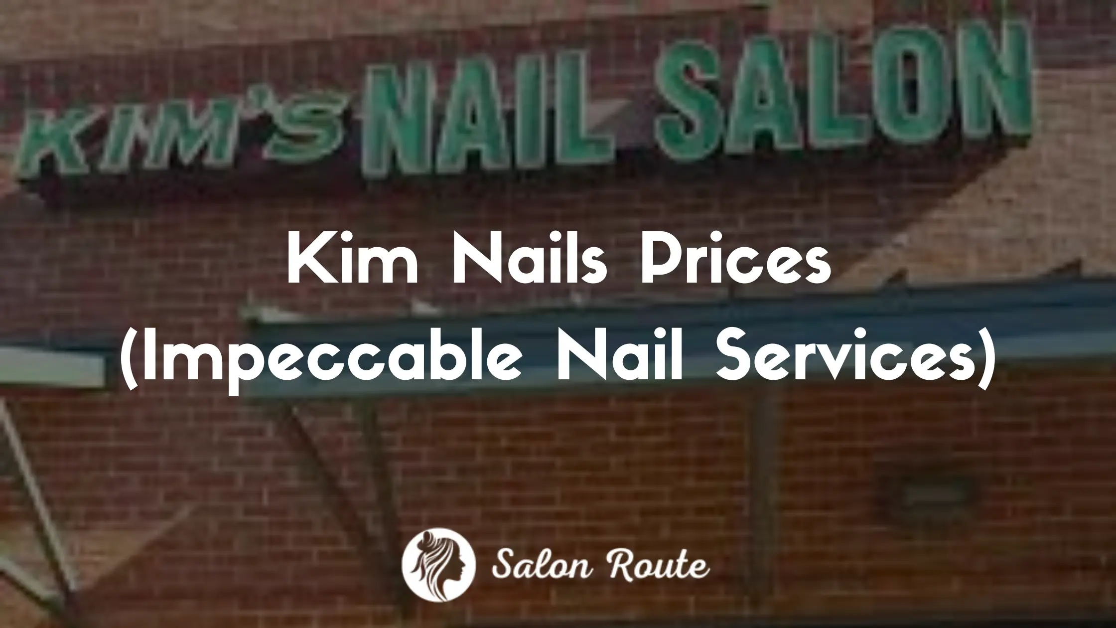 Kim Nails Prices (Impeccable Nail Services)