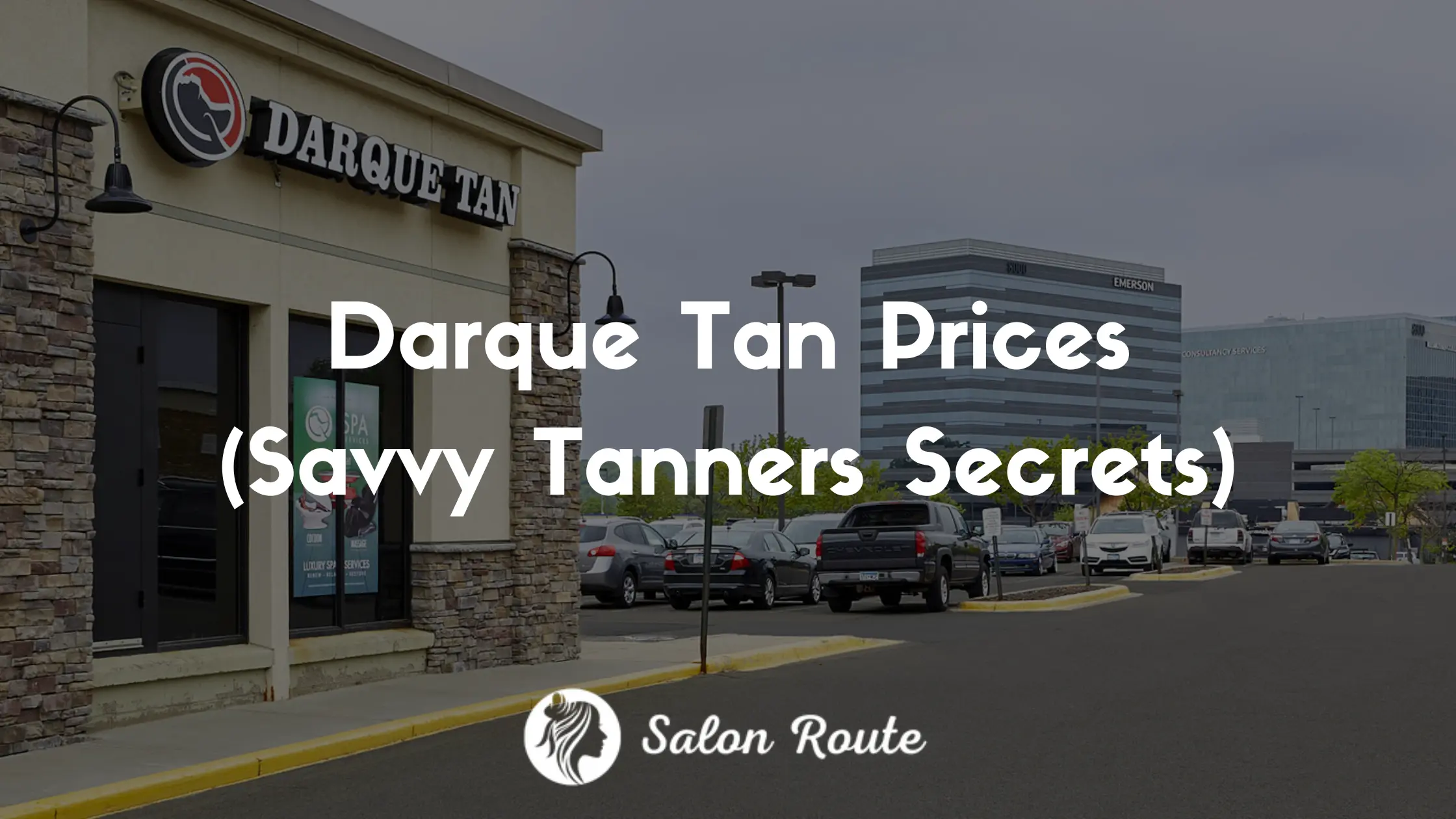 Darque Tan Prices (Savvy Tanners Secrets)