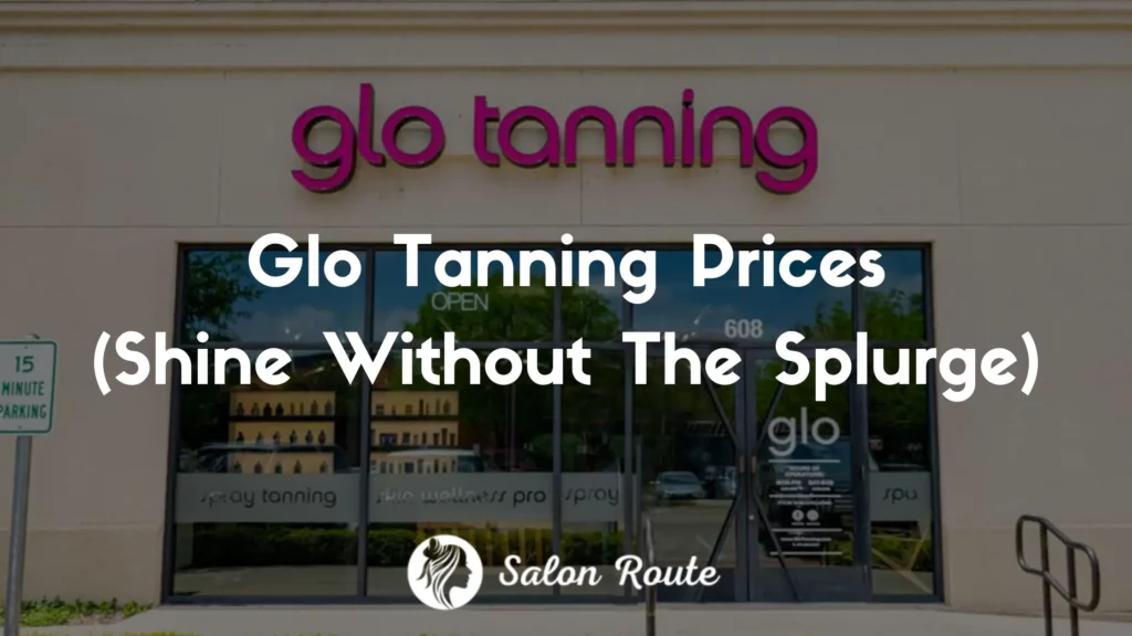 Glo Tanning Prices (Shine Without The Splurge)