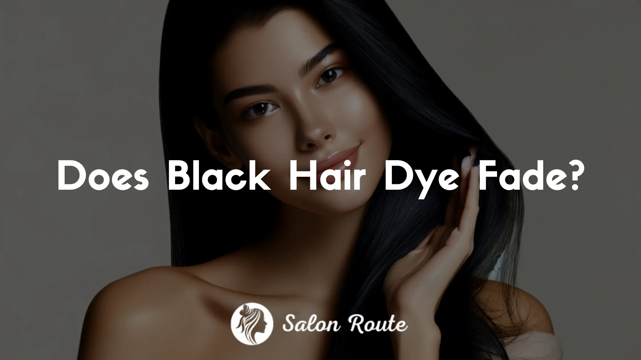 Does Black Hair Dye Fade?
