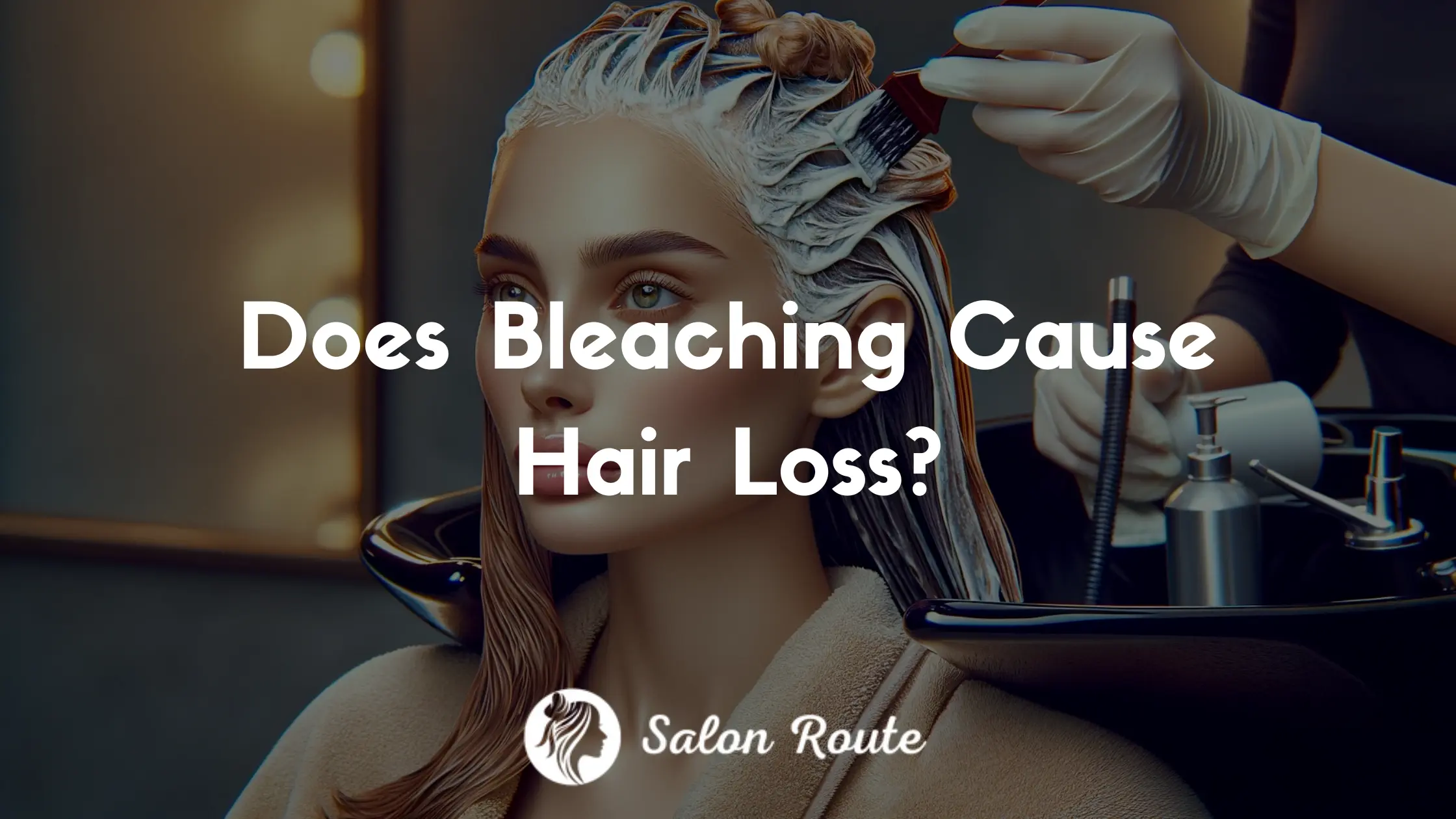 Does Bleaching Cause Hair Loss?